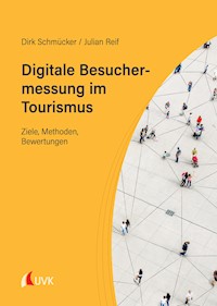 Digitale Besuchermessung im Tourismus - Dirk Schmücker - ebook