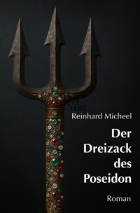 Der Dreizack des Poseidon - Reinhard Micheel - ebook