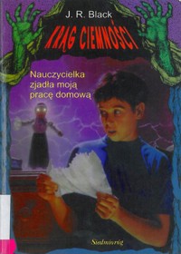 Krąg ciemności. Nauczycielka zjadła moją pracę domową - J.R. Black - ebook