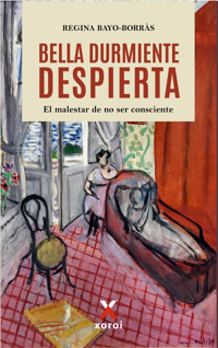 Bella durmiente despierta - Regina Bayo Borràs - ebook