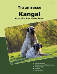 Traumrasse Kangal - Alpay Kaya - ebook