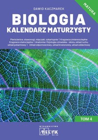 Biologia Kalendarz Maturzysty Tom 4 - Kaczmarek Dawid - książka