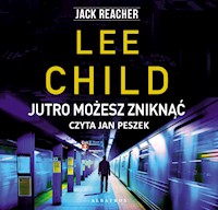 Jutro możesz zniknąć - Lee Child - ebook + audiobook + książka