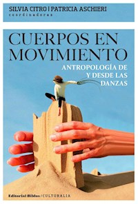 Cuerpos en movimiento - Silvia Citro - ebook