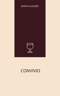 Convivio - Dante Alighieri - ebook