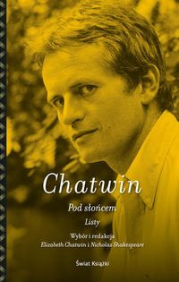 Pod słońcem Listy - Bruce Chatwin - książka