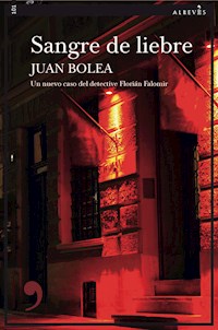 Sangre de liebre - Juan Bolea - ebook