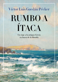 Rumbo a Ítaca - Víctor Luis Guedán Pécker - ebook