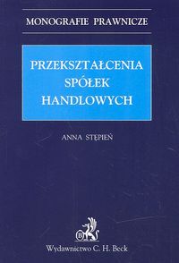 Przekształcenia spółek handlowych - Anna Stępień - książka