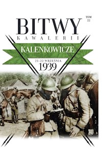 Bitwy Kawalerii Tom 22 Kalenkowicze 21-22 IX 1939 -  - książka