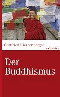 Der Buddhismus - Gottfried Hierzenberger - ebook