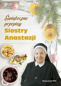 Świąteczne przepisy Siostry Anastazji - Pustelnik Anastazjia - książka