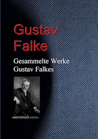 Gesammelte Werke Gustav Falkes - Gustav Falke - ebook