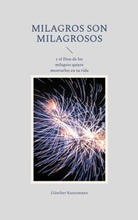 Milagros son milagrosos - Günther Kunstmann - ebook