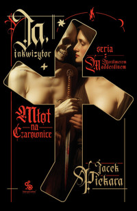 Ja, inkwizytor Młot na czarownice - Piekara Jacek - książka