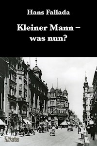 Kleiner Mann was nun? - Hans Fallada - ebook