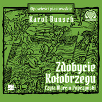 Zdobycie Kołobrzegu - Karol Bunsch - audiobook + książka