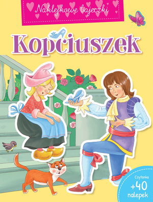 Naklejkowe bajeczki. Kopciuszek - zbiorowa praca - książka