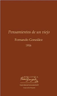 Pensamientos de un viejo - Fernando González - ebook