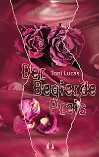 Der Begierde Preis - Toni Lucas - ebook