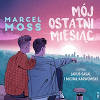 Mój ostatni miesiąc - Marcel Moss - ebook + audiobook + książka