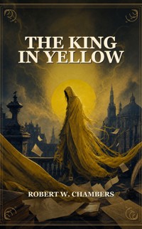 The King In Yellow - Robert W. Chambers - ebook