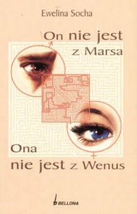 On nie jest z Marsa, Ona nie jest z Wenus - Ewelina Socha - ebook