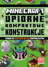 Minecraft. Upiorne kompaktowe konstrukcje - Mojang - książka