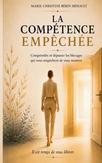 La compétence empêchée - Marie-Christine Bébin-Méhault - ebook