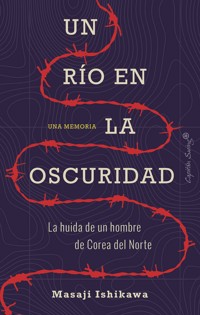 Un río en la oscuridad - Ishikawa Masaji - ebook