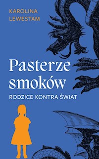 Pasterze smoków - Lewestam Karolina - książka
