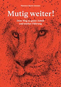 Mutig weiter! - Florence Marie Guesnet - ebook
