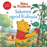 Sekretny ogród Kubusia. Książka z okienkami. Disney Kubuś i Przyjaciele - Catherine Hapka - książka
