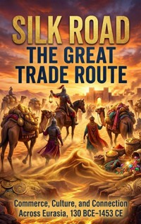 Silk Road: The Great Trade Route - Thalia Brookstone - ebook