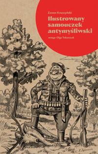 Ilustrowany samouczek antymyśliwski - Zenon Kruczyński - ebook + książka
