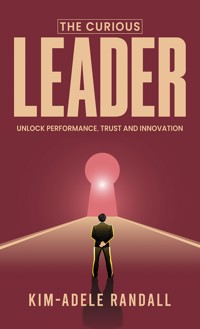 The Curious Leader - Kim-Adele Randall - ebook