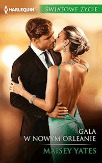 Gala w Nowym Orleanie - Yates Maisey - ebook