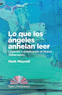 Lo que los angeles anhelan leer - Mark Meynell - ebook