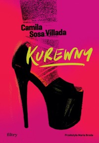 Kurewny - Villada Camila Sosa - książka