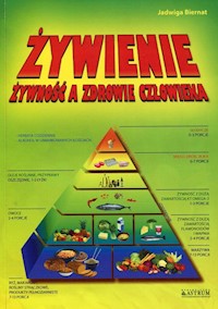 Żywienie Żywność a zdrowie człowieka - Biernat Jadwiga - książka