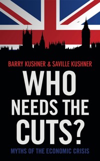 Who Needs the Cuts? - Barry Kushner - ebook
