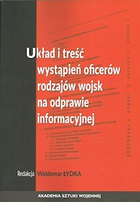 Układ i treść wystąpień oficerów rodzajów wojsk na odprawie informacyjnej -  - książka