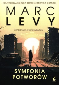 Symfonia potworów - Marc Levy - ebook + audiobook + książka