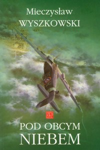 Pod obcym niebem - Wyszkowski Mieczysław - książka