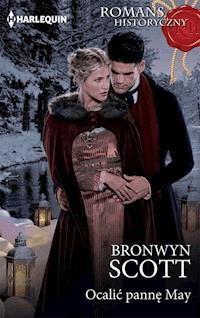 Ocalić pannę May - Bronwyn Scott - ebook