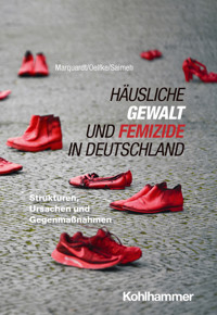 Häusliche Gewalt und Femizide in Deutschland - Annette Marquardt - ebook
