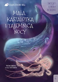 Mała kaszalotka i tajemnica nocy - Chmurska Paulina - książka