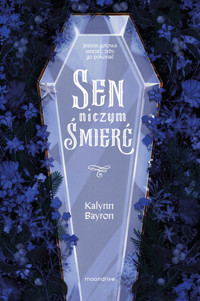 Sen niczym śmierć - Bayron Kalynn - ebook + książka