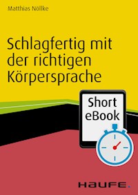 Schlagfertig mit der richtigen Körpersprache - Matthias Nöllke - ebook