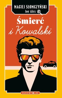 Śmierć i Kowalski - Joe Alex, Maciej Słomczyński - ebook + audiobook + książka